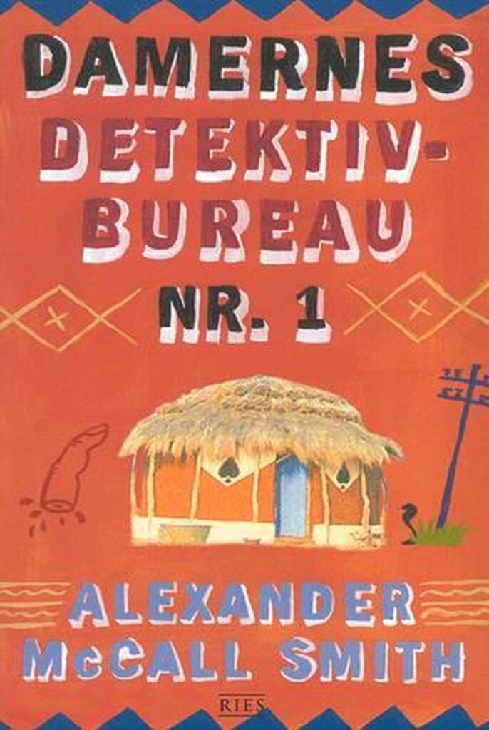 resized_Alexander McCall Smith – Damernes detektivbureau (meget læst, også filmatiseret)