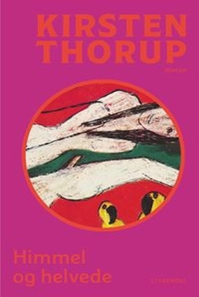 resized_Kirsten Thorup – Himmel & helvede (meget kendt dansk forfatter, Nordisk Råds Litteraturpris)
